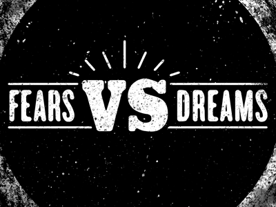 Is Fear Suffocating Your Dreams?