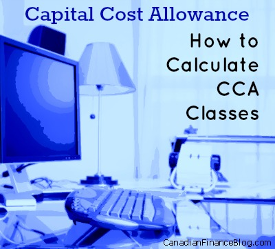 Capital Cost Allowance: How to Calculate CCA Classes