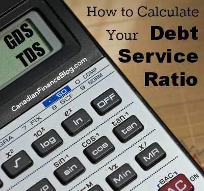 GDS and TDS: How to Calculate Your Debt Service Ratio