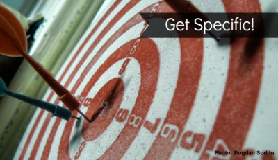 Marketing Tip: Get specific!