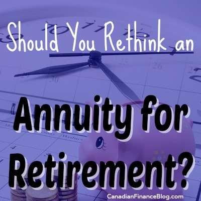 Should You Rethink an Annuity for Retirement?