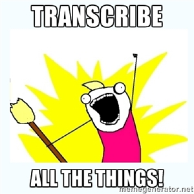Transcribe ALL The Things! Benefits, Strategies, and More