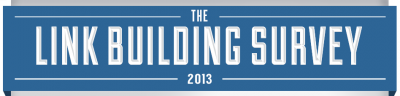 Link Building Survey 2013 - The Results [INFOGRAPHIC]