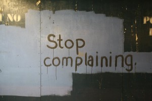 Stop Complaining:How to Stop Being a Workplace Nuisance