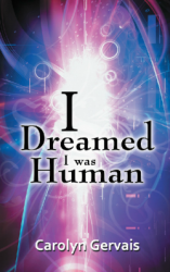 A Review: “I Dreamed I Was Human” by Carolyn Gervais