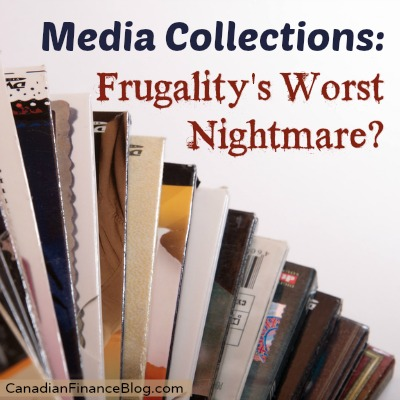 Media Collections: Frugality’s Worst Nightmare?